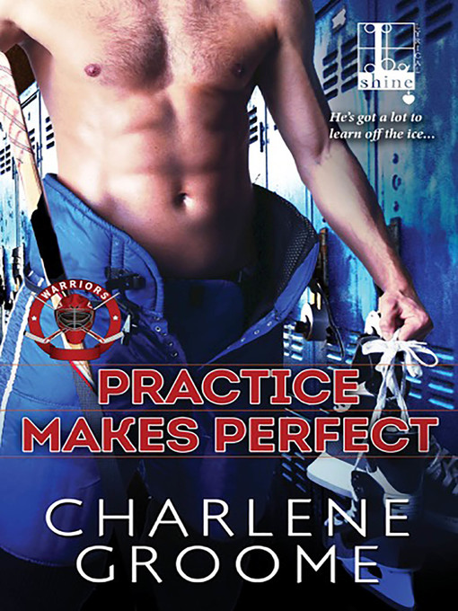 Title details for Practice Makes Perfect by Charlene Groome - Available